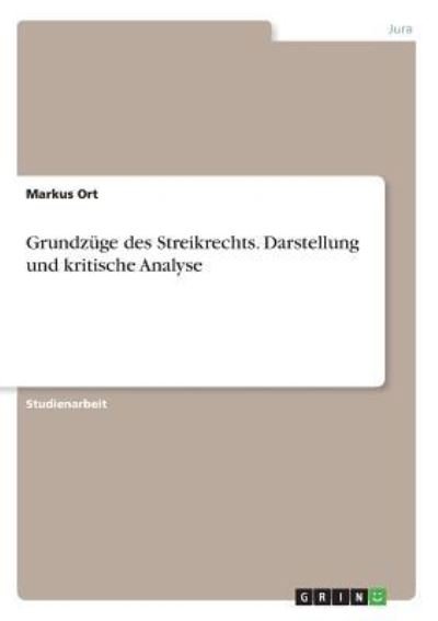 Cover for Ort · Grundzüge des Streikrechts. Darstel (Bog) (2016)