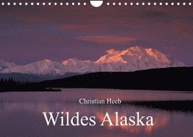 Cover for Christian Heeb · Wildes Alaska Christian Heeb (Wandkalender 2022 DIN A4 quer) (Calendar) (2021)