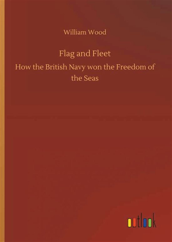 Flag and Fleet - Wood - Books -  - 9783732664344 - April 5, 2018