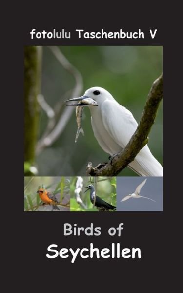 Cover for Fotolulu · Birds of Seychellen (Book) (2017)