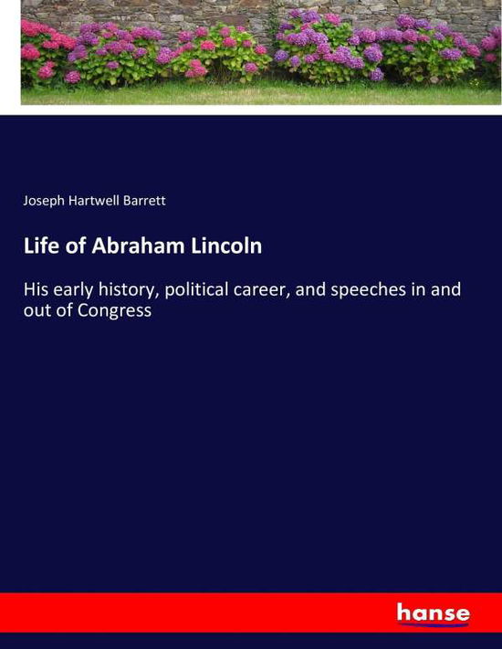 Cover for Barrett · Life of Abraham Lincoln (Book) (2016)