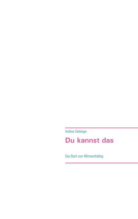 Cover for Gelsinger · Du kannst das - deine Einziga (Book) (2020)