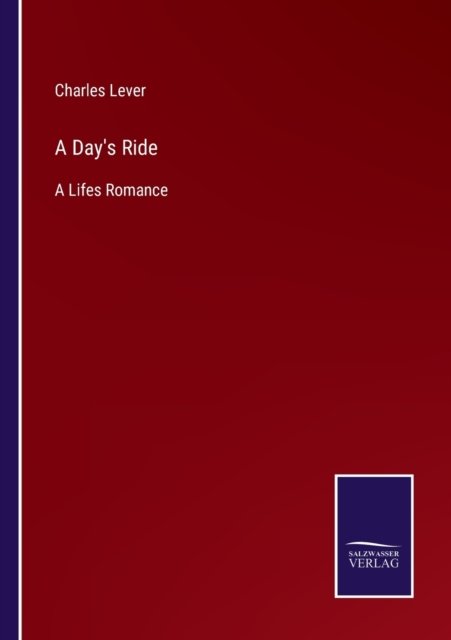 Cover for Charles Lever · A Day's Ride (Paperback Bog) (2022)
