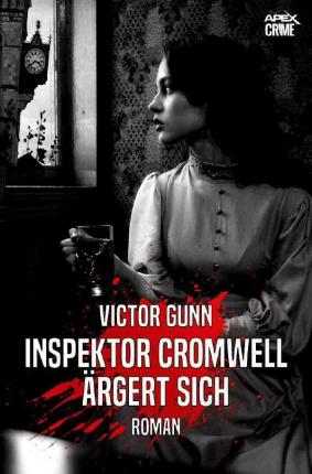 Cover for Gunn · Inspektor Cromwell Ärgert Sich (Book)