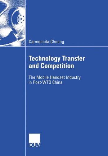 Cover for Carmencita Cheung · Technology Transfer and Competition: The Mobile Handset Industry in post-WTO China - Wirtschaftswissenschaften (Paperback Book) [2005 edition] (2005)