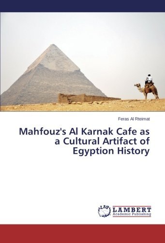 Cover for Feras Al Rteimat · Mahfouz's Al Karnak Cafe As a Cultural Artifact of Egyption History (Taschenbuch) (2012)