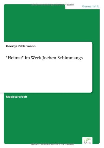 Cover for Geertje Oldermann · Heimat im Werk Jochen Schimmangs (Paperback Book) [German edition] (2004)