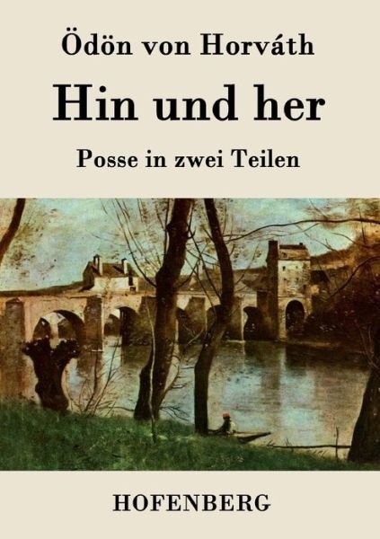 Cover for Odon Von Horvath · Hin Und Her (Paperback Book) (2015)