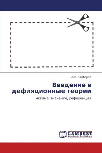 Cover for Lev Lamberov · Vvedenie V Deflyatsionnye Teorii: Istina, Znachenie, Referentsiya (Paperback Bog) [Russian edition] (2011)