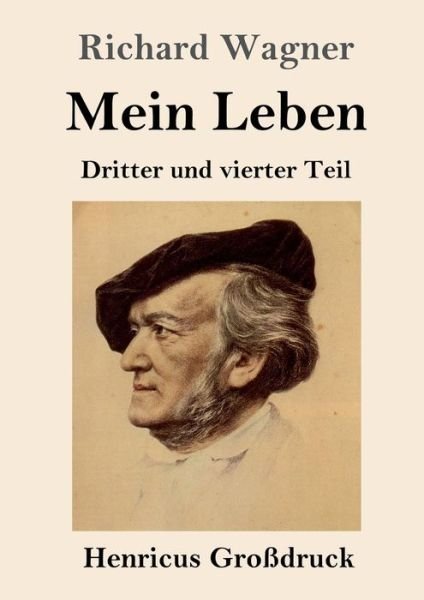 Cover for Richard Wagner · Mein Leben (Grossdruck) (Paperback Bog) (2019)