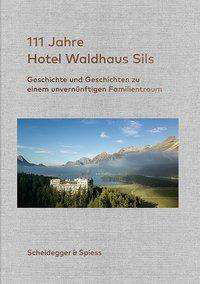 Cover for Kienberger · 111 Jahre Hotel Waldhaus (Buch)