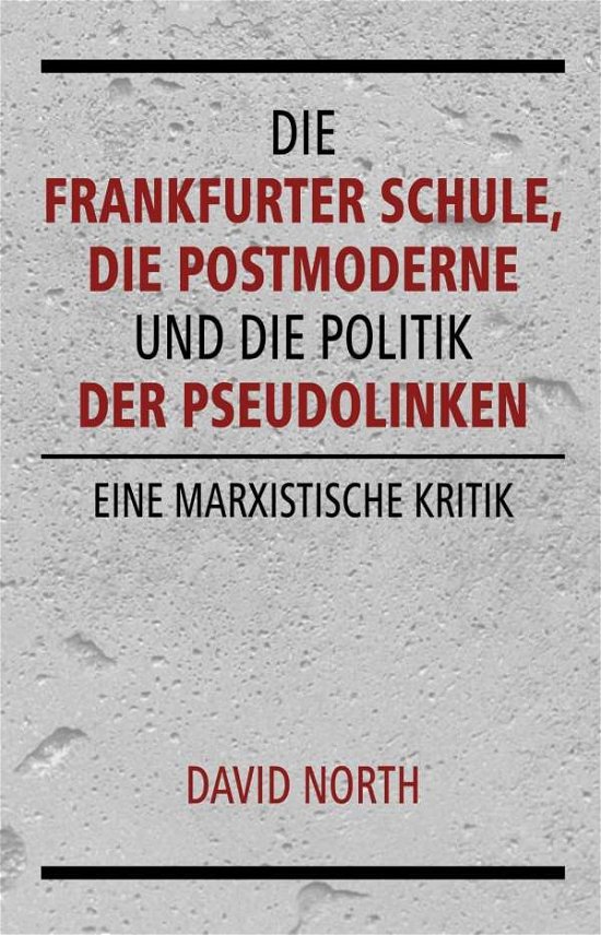 Die Frankfurter Schule, die Postm - North - Bøger -  - 9783886341344 - 