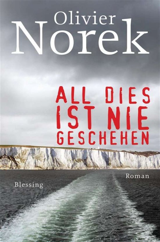 Cover for Norek · All dies ist nie geschehen (Book)