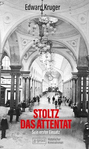 Cover for Edward Kruger · Stoltz - das Attentat (Buch) (2024)