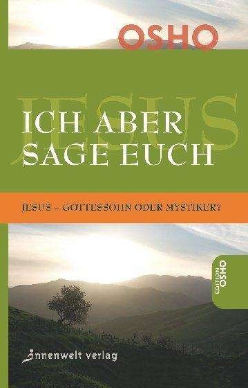 Cover for Osho · Ich aber sage euch (Book)