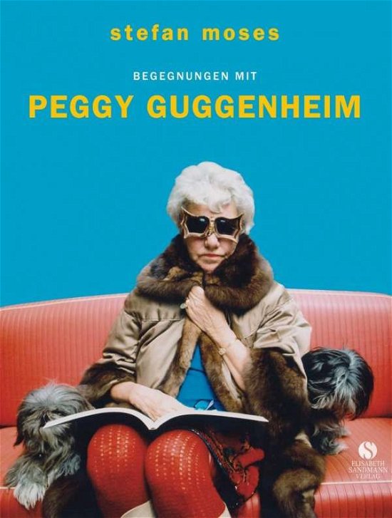Cover for Moses · Begegnungen mit Peggy Guggenheim (Book)