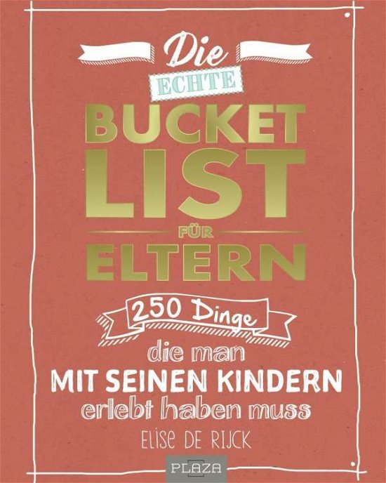 Cover for Rijck · Die echte Bucket List für Elte (Bok)