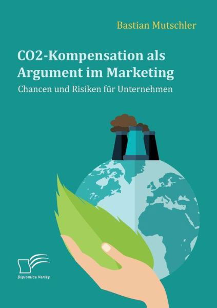 Cover for Mutschler · CO2-Kompensation als Argument (Book) (2018)