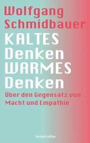 Cover for Schmidbauer · KALTES Denken, WARMES Denke (Buch)