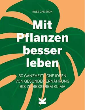 Cover for Ross Cameron Cameron · Mit Pflanzen besser leben (Book) (2023)