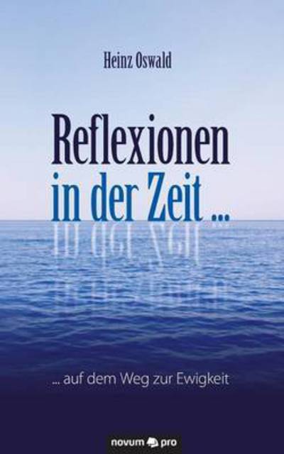 Cover for Oswald · Reflexionen in der Zeit ... (Book) (2016)