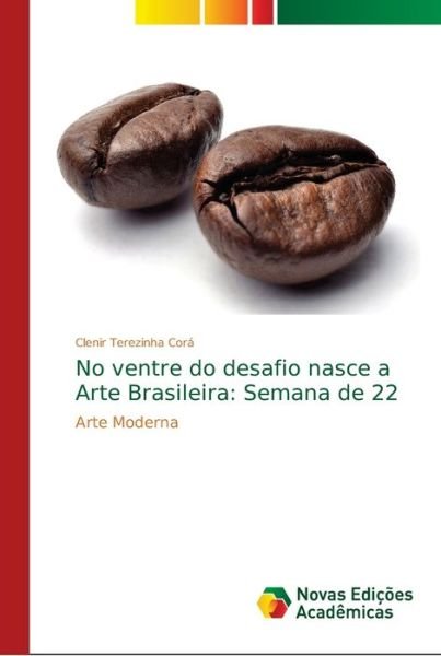 Cover for Corá · No ventre do desafio nasce a Arte (Bog) (2018)