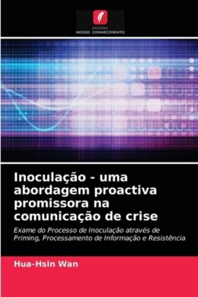 Inoculação - uma abordagem proactiv - Wan - Muu -  - 9786203240344 - torstai 21. tammikuuta 2021