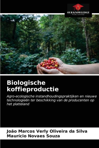 Cover for Jo?o Marcos Verly Oliveira da Silva · Biologische koffieproductie (Paperback Book) (2021)