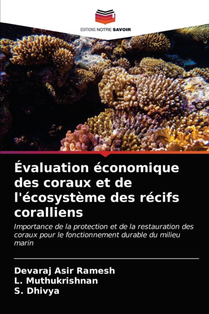 Cover for Devaraj Asir Ramesh · Evaluation economique des coraux et de l'ecosysteme des recifs coralliens (Paperback Book) (2021)