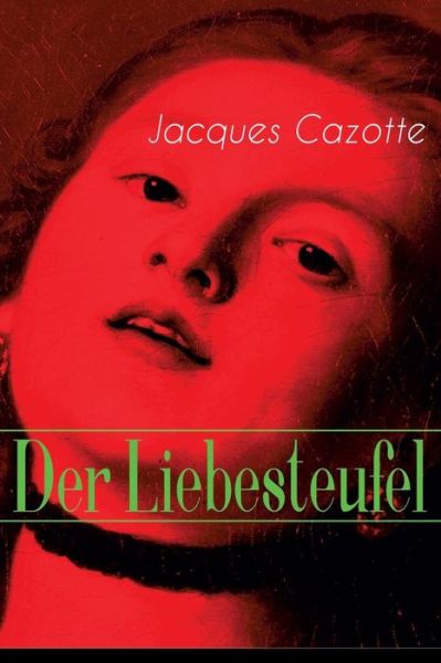 Cover for Jacques Cazotte · Der Liebesteufel (Paperback Book) (2018)