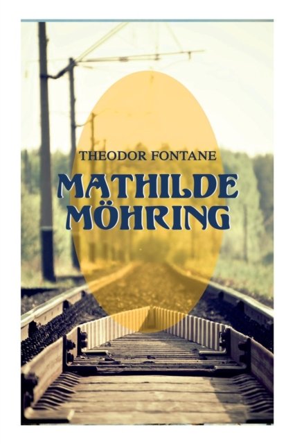 Cover for Theodor Fontane · Mathilde M hring (Paperback Book) (2018)