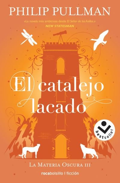 Cover for Philip Pullman · La materia oscura 3. El catalejo lacado (Pocketbok) (2019)