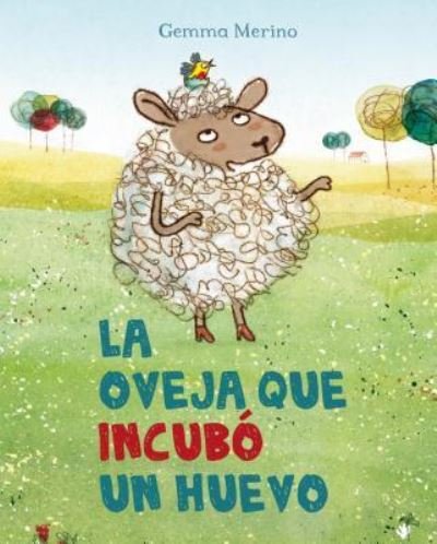 Cover for Gemma Merino · Oveja Que Incubo Un Huevo, La / Pd. (Gebundenes Buch) (2017)