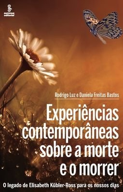 Cover for Rodrigo Luiz · Experiências Contemporâneas S. A Morte e o Morrer (Paperback Book) (2020)