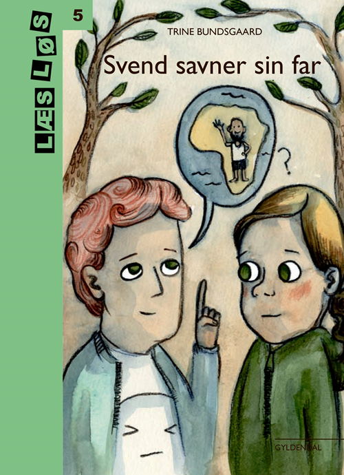 Cover for Trine Bundsgaard · Læs løs 5: Svend savner sin far (Gebundesens Buch) [1. Ausgabe] (2018)