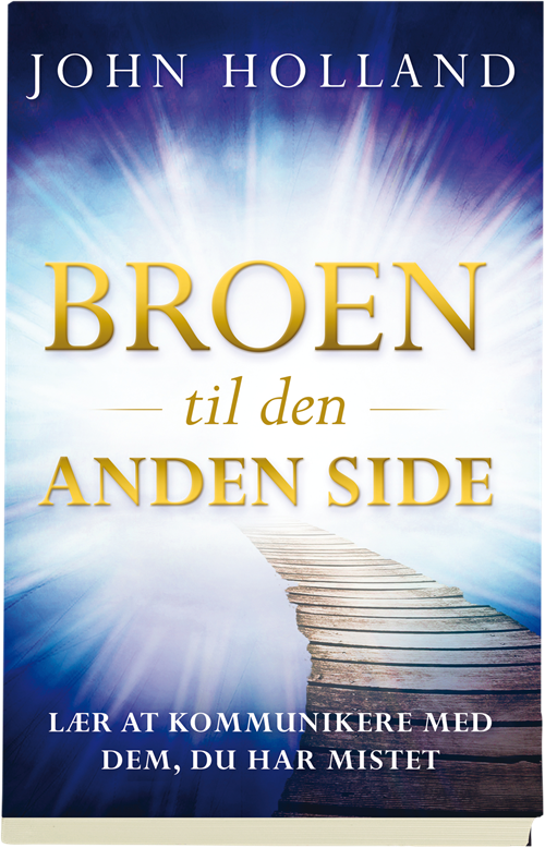 Cover for John Holland · Broen til den anden side (Sewn Spine Book) [1er édition] (2019)