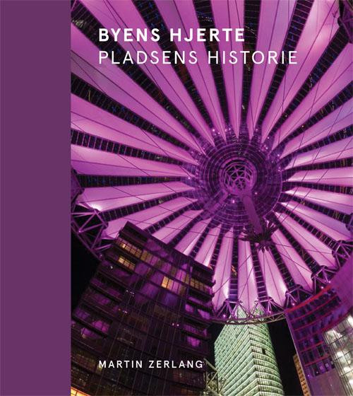 Cover for Martin Zerlang · Byens hjerte (Hardcover Book) [1th edição] (2017)