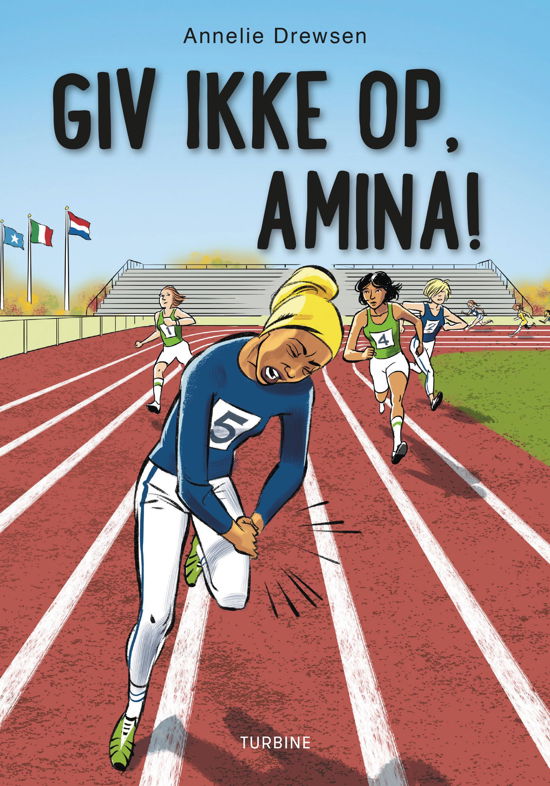 Giv ikke op, Amina! - Annelie Drewsen - Boeken - Turbine Forlaget - 9788740620344 - 26 april 2018