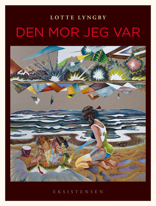 Cover for Lotte Lyngby · Den mor jeg var (Hæftet bog) [1. udgave] (2017)