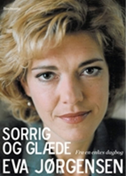 Cover for Eva Jørgensen · Sorrig og glæde (Taschenbuch) [1. Ausgabe] (2010)