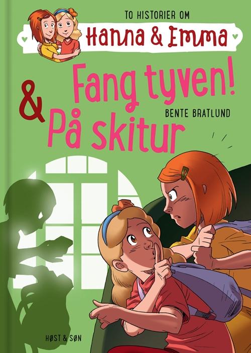 Cover for Bente Bratlund · Hanna &amp; Emma: Hanna &amp; Emma 5. Fang tyven / På skitur (Gebundesens Buch) [1. Ausgabe] (2015)