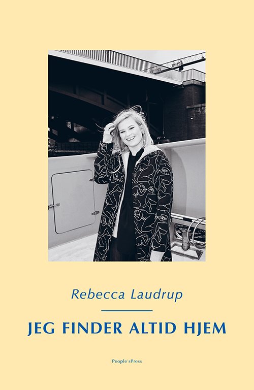 Cover for Rebecca Laudrup · Jeg finder altid hjem (Bound Book) [1.º edición] (2019)