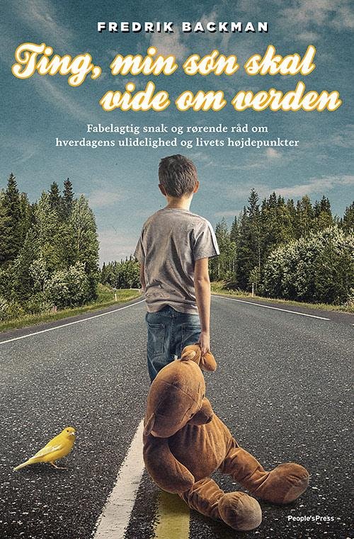Cover for Fredrik Backman · Ting, min søn skal vide om verden (Bound Book) [1th edição] (2016)