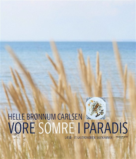 Cover for Helle Brønnum Carlsen · Vore somre i paradis (Bound Book) [1. Painos] (2019)
