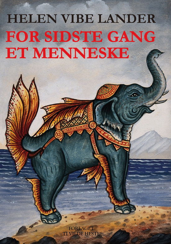 Helen Vibe Lander · For sidste gang et menneske (Paperback Book) [1st edition] (2024)