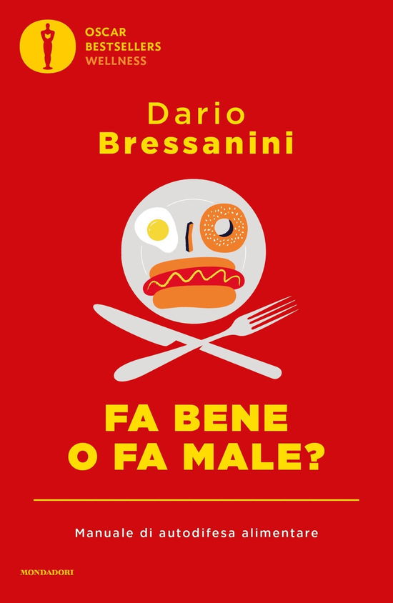 Cover for Dario Bressanini · Fa Bene O Fa Male? Manuale Di Autodifesa Alimentare (Book)