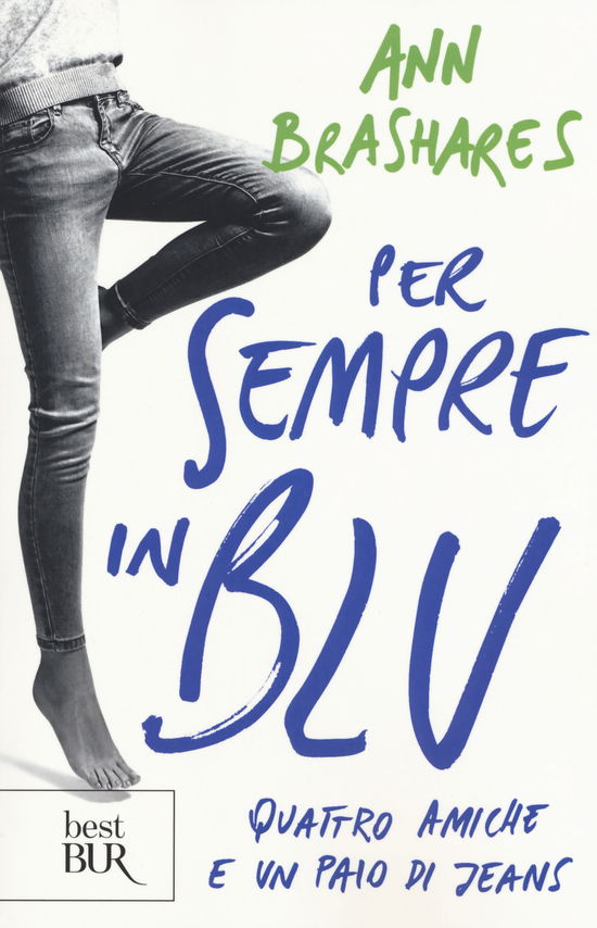 Cover for Ann Brashares · Per Sempre In Blu. Quattro Amiche E Un Paio Di Jeans (Book)