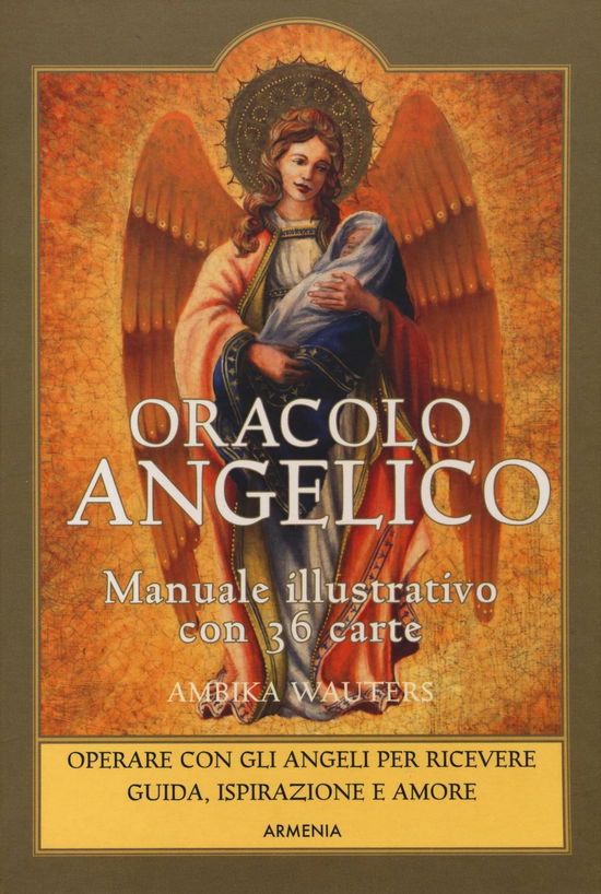 Cover for Ambika Wauters · Oracolo Angelico. Operare Con Gli Angeli Per Riceverne Guida, Ispirazione E Amore. Con 36 Carte. Con Carte (Book)