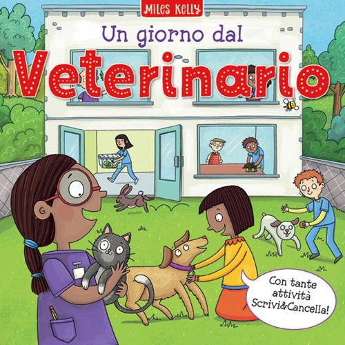 Cover for Miles Kelly · Un Giorno Dal Veterinario. Scrivo &amp; Imparo. Ediz. A Colori (Bok)