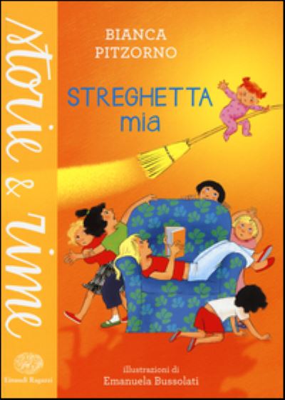 Streghetta mia - Bianca Pitzorno - Books - Einaudi Ragazzi - 9788866562344 - January 20, 2015